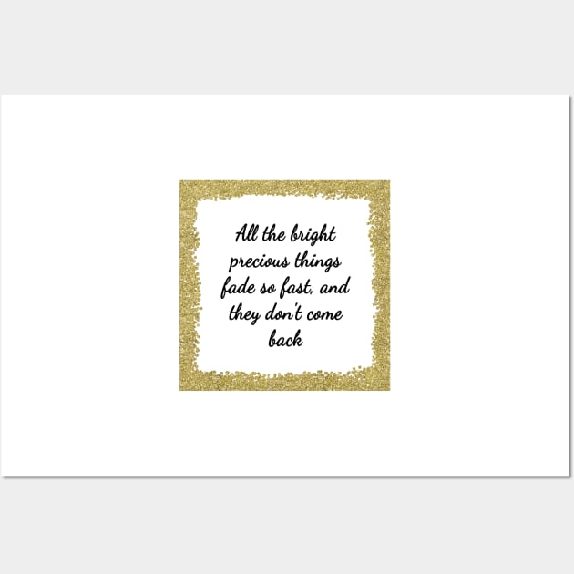 All the bright precious things - Gatsby quote Wall Art by RoseAesthetic